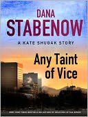 Any Taint of Vice by Dana Stabenow: NOOK Book Cover