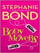 Body Movers (Body Movers Series #1) by Stephanie Bond: NOOK Book Cover