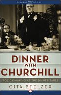 Dinner with Churchill by Cita Stelzer: NOOK Book Cover
