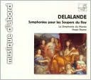 Delalande: Symphonies pour les Souper du Roy