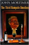 Third Rumpole Omnibus: Rumpole a la Carte, Rumpole on Trial, Rumpole and the Angel of Death