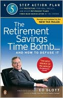 download The Retirement Savings Time Bomb . . . and How to Defuse It : A Five-Step Action Plan for Protecting Your IRAs, 401(k)s, and Other Retirement Plans from Near Annihilation by the Taxman book