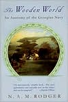The Wooden World: An Anatomy of the Georgian Navy