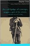 download The Red Badge of Courage, Maggie : A Girl of the Streets, and Other Selected Writings book