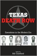Texas Death Row: Executions in the Modern Era