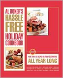 Al Roker's Hassle-Free Holiday Cookbook by Al Roker: Book Cover
