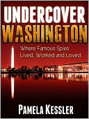 Undercover Washington by Pamela Kessler: NOOK Book Cover