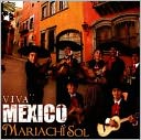 Viva Mexico by Mariachi Sol de Mexico: CD Cover