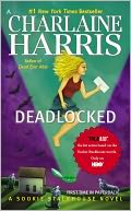 Deadlocked (Sookie Stackhouse / Southern Vampire Series #12) by Charlaine Harris: Book Cover