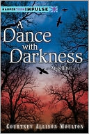 A Dance with Darkness by Courtney Allison Moulton: NOOK Book Cover