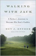 Walking with Jack by Don J. Snyder: Book Cover