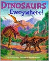 Dinosaurs Everywhere!