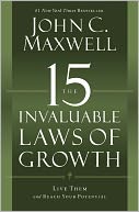 The 15 Invaluable Laws of Growth by John C. Maxwell: Book Cover