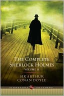 The Complete Sherlock Holmes, Volume II (Barnes & Noble Signature Editions) by Arthur Conan Doyle: NOOK Book Cover