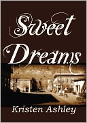 Sweet Dreams by Kristen Ashley: NOOK Book Cover