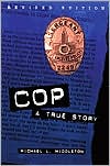 Cop : A True Story