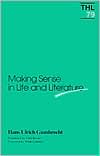 Making Sense in Life and Literature (Theory and History of Literature Series)