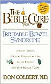 The Bible Cure for Irrritable Bowel Syndrome: Ancient Truths, Natural Remedies and the Latest Findings for Your Health Today