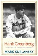 Hank Greenberg by Mark Kurlansky: Book Cover
