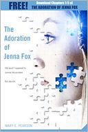 The Adoration of Jenna Fox by Mary E. Pearson: NOOK Book Cover