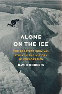 Alone on the Ice by David Roberts: Book Cover