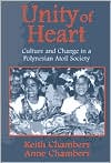 Unity of Heart: Culture and Change in a Polynesian Atoll Society