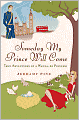 Someday My Prince Will Come: True Adventures of a Wannabe Princess