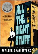 All the Right Stuff by Walter Dean Myers: Book Cover