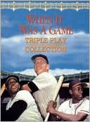 When It Was A Game Triple Play Collection