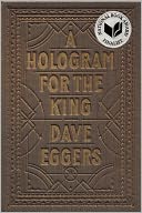 A Hologram for the King by Dave Eggers: Book Cover