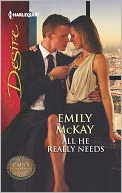 All He Really Needs (Harlequin Desire Series #2213) by Emily McKay: NOOK Book Cover