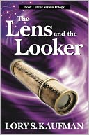 The Lens and the Looker by Lory S. Kaufman: NOOK Book Cover