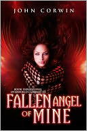 Fallen Angel of Mine by John Corwin: NOOK Book Cover