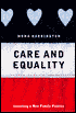Care and Equality: Inventing a New Family Politics