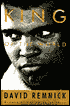 King of the World: Muhammad Ali and the Rise of an American Hero