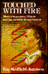 Touched with Fire: Manic-Depressive Illness and The Artistic Temperament