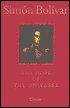 Simon Bolivar : The Hope of the Universe