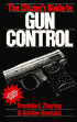 Citizen's Guide to Gun Control