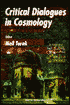 Critical Dialogues in Cosmology: Princeton, New Jersey, USA 24-27 June 1996