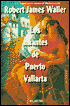 Los Amantes de Puerto Vallarta (Puerto Vallarta Squeeze: The Run for el Norte)