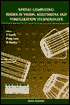 Spatial Computing: Issues in Vision, Multimedia and Visualization Technologies