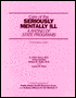 Care of the Seriously Mentally Ill : A Rating of State Programs 1990