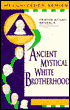 Ancient Mystical White Brotherhood