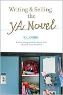 Writing And Selling The Young Adult Novel