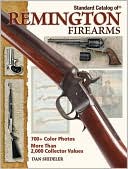 Standard Catalog Of Remington Firearms