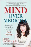 Mind Over Medicine by Lissa Rankin: Book Cover