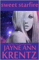 Sweet Starfire by Jayne Ann Krentz: NOOK Book Cover