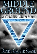 Middle Ground (The Chosen Short #2) by Denise Grover Swank: NOOK Book Cover
