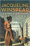 Leaving Everything Most Loved (Maisie Dobbs Series #10) by Jacqueline Winspear: Book Cover