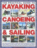 The Practical Guide to Sailing, Kayaking and Canoeing